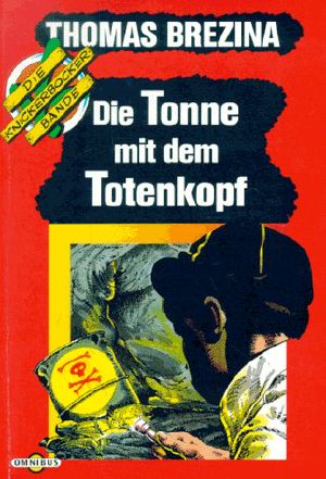 [Die Knickerbocker Bande 07] • Die Tonne mit dem Totenkopf